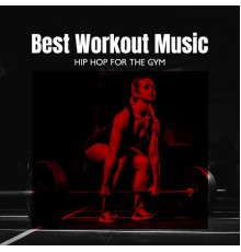 Gym Chillout Music Zone, Intense Workout Music Club and Power Walking Music Club - Best Workout Music (Hip Hop for the Gym, Stretching Zone, Gym Lifestyle)