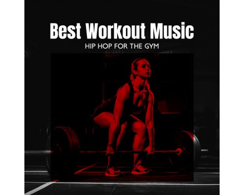 Gym Chillout Music Zone, Intense Workout Music Club and Power Walking Music Club - Best Workout Music (Hip Hop for the Gym, Stretching Zone, Gym Lifestyle) Gym Chillout Music Zone, Intense Workout Music Club and Power Walking Music Club - Best Workout Music (Hip Hop for the Gym, Stretching Zone, Gym Lifestyle)