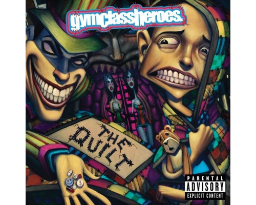 Gym Class Heroes - The Quilt