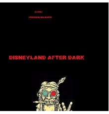 Gypsy - Disneyland After Dark