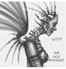 Gypsy - The God Machine