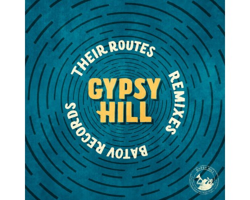 Gypsy Hill - Their Routes  (Remixes)