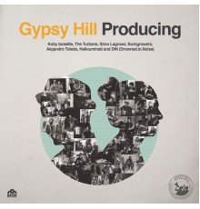 Gypsy Hill - Producing