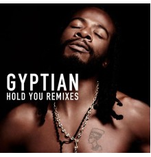 Gyptian - Hold You Remixes