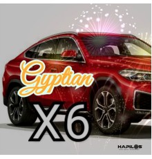 Gyptian - X6