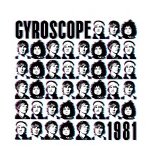 Gyroscope - 1981