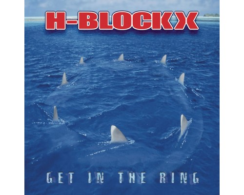 H-Blockx - Get In The Ring