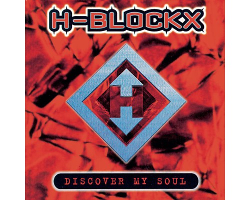 H-Blockx - Discover My Soul