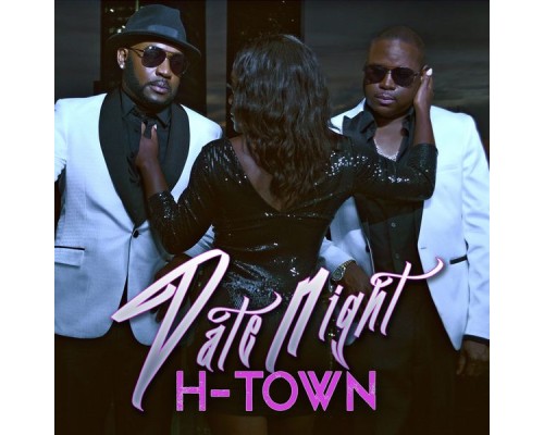 H-Town - Date Night