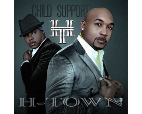 H-Town - Child Support