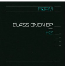 H2 - Glass Onion EP