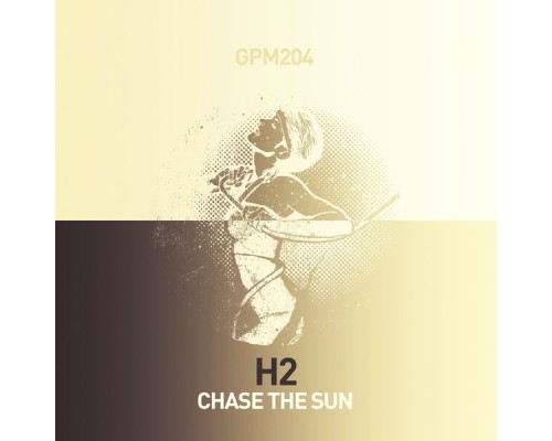 H2 - Chase the Sun