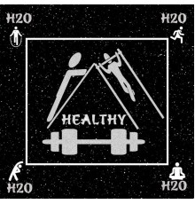 H2O - Healthy