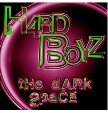 H4rd Boyz - The Dark Space