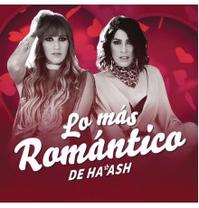 HA-ASH - Lo Más Romántico de