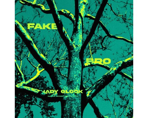 HADY GLOCK - Fake BRO