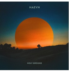 HAEVN - Holy Ground