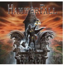 HAMMERFALL - Built to Last