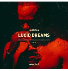 HARRISON - Lucid Dreams