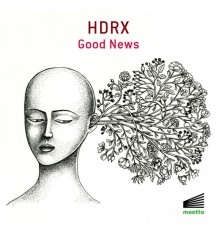 HDRX - Good News