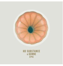 HD Substance, Gunne - Epic