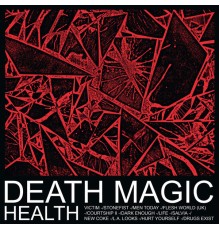 HEALTH - DEATH MAGIC