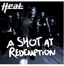 H.E.A.T - A Shot at Redemption