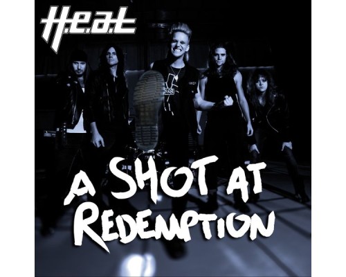 H.E.A.T - A Shot at Redemption