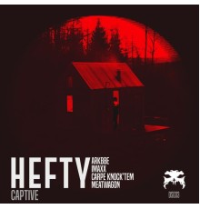 HEFTY - Captive EP