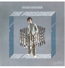 HERBIE HANCOCK - The Prisoner (Remastered)