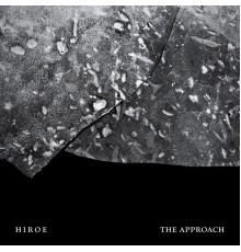 HIROE - The Approach