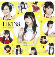 HKT48 - Hikaeme I Love You!