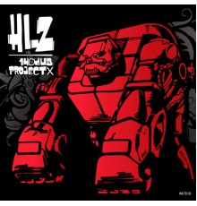 HLZ - 140 Dub / Project X