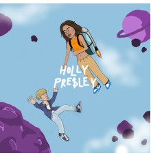 HOLLY & Pre$ley - I