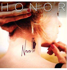 HONOR - Never Off