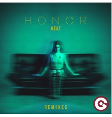 HONOR - Heat (Remixes)