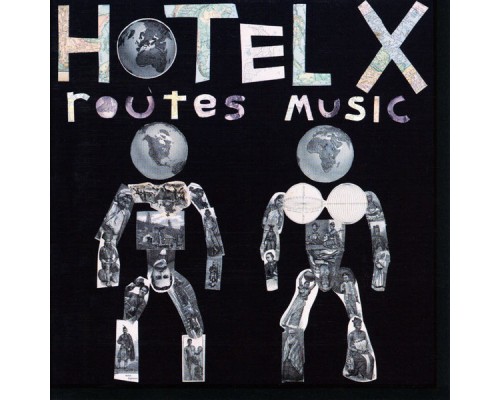 HOTEL X - Routes Music