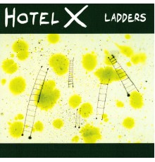 HOTEL X - Ladders