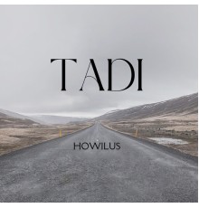 HOWILUS - TADI