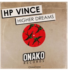 HP Vince - Higher Dreams