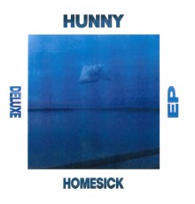 HUNNY - Homesick (Deluxe EP)