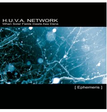 H.U.V.A. NETWORK - Ephemeris