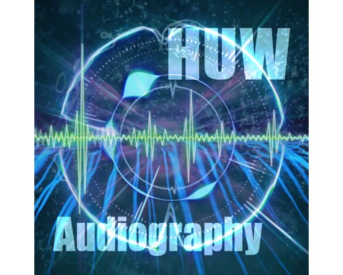 HUW - Audiography