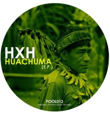 HXH - Huachuma E.P.