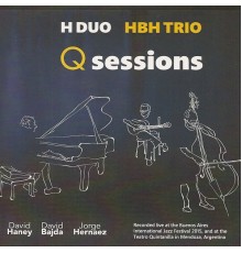 H Duo and HBH Trio - Q Sessions (Live)