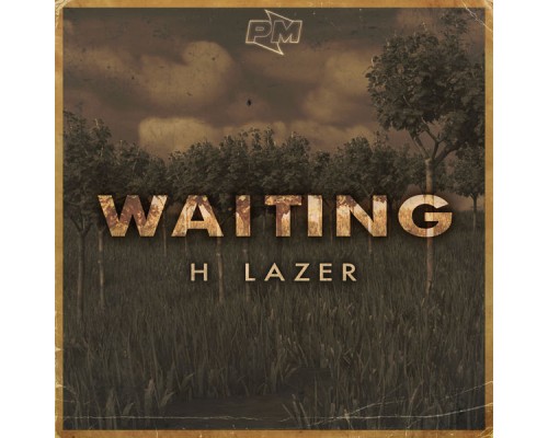 H Lazer - Waiting