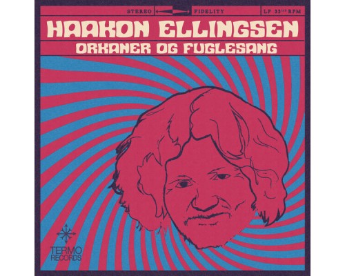 Haakon Ellingsen - Orkaner og fuglesang