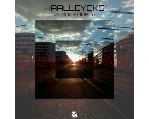 Haalleycks - Zurück Dub