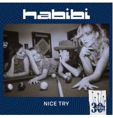 Habibi - Nice Try