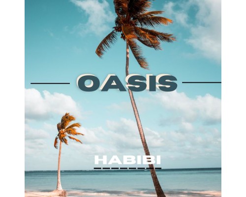 Habibi - Oasis